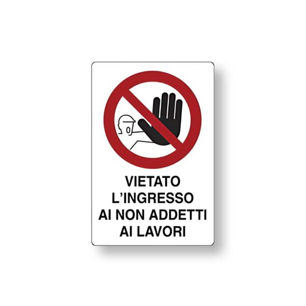Targa 20x30 Vietato Ingresso ai non addetti ai lavori (Busta 10pz)